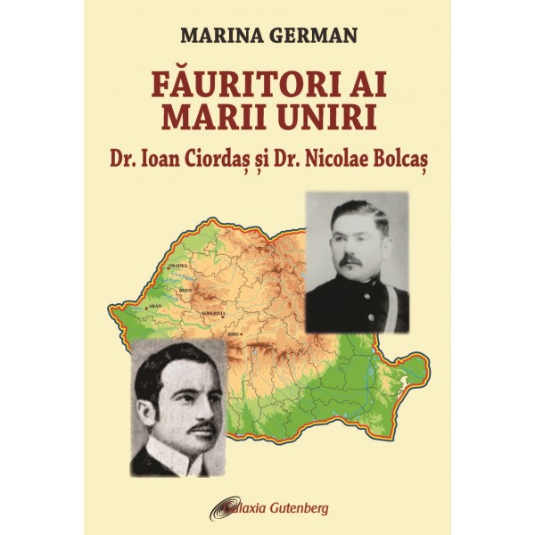 Făuritori ai Marii Uniri: Dr. Ioan Ciordaș și Dr. Nicolae Bolcaș