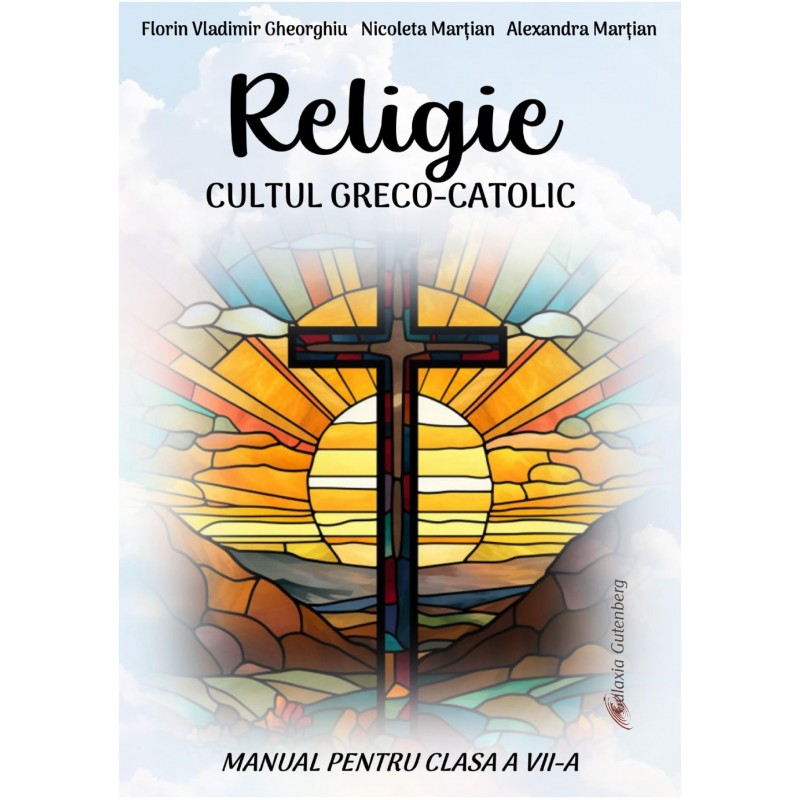 Manual de Religie. Cultul greco-catolic. Clasa a VII-a