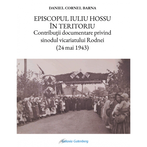 Episcopul Iuliu Hossu în teritoriu