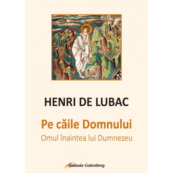 Pe căile Domnului. Omul în fața lui Dumnezeu