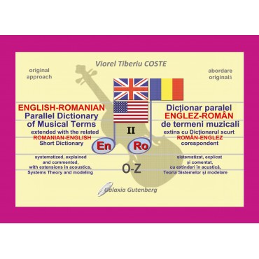 Dicționar paralel ENGLEZ-ROMÂN de termeni muzicali. Vol. 2(O-Z)
