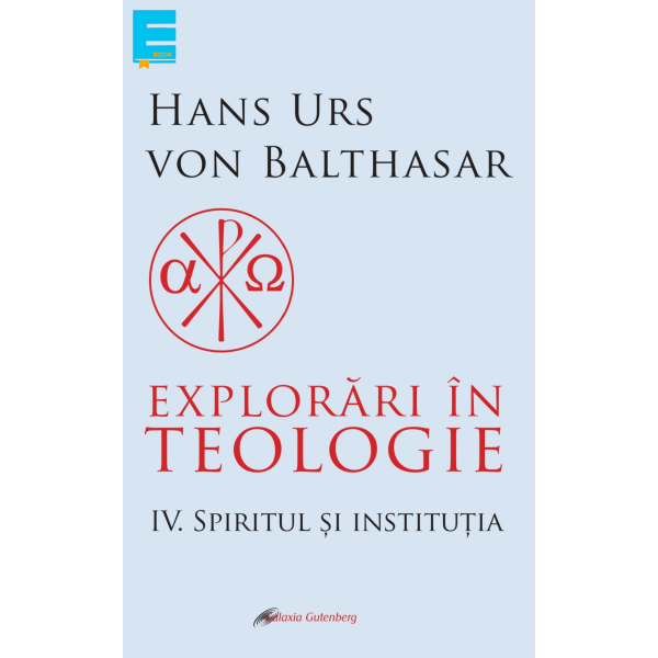 Explorări în teologie vol 4. Spiritul şi instituţia (Ebook)