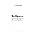Tatăl nostru. Comentarii patristice