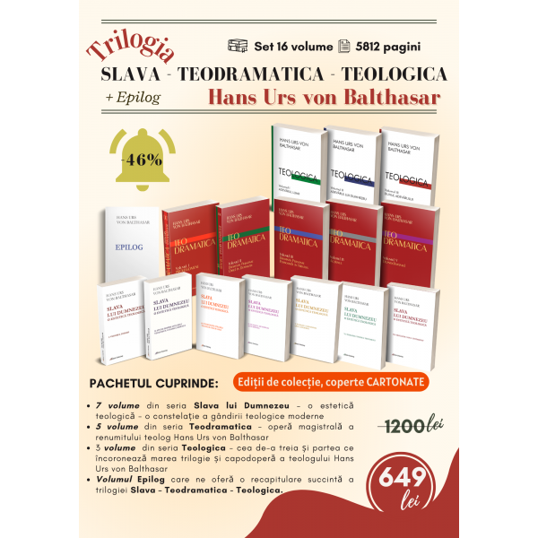 TRILOGIA  Slava ● Teodramatica ● Teologica  - Hans Urs von Balthasar │ cu copertă cartonată