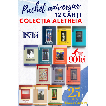Pachet aniversar - Colecţia Aletheia Pachet aniversar - Colecţia Aletheia