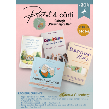 Pachet 4 cărţi - Colecția Parenting cu HAR