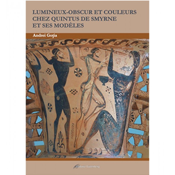Lumineux-obscur et couleurs chez Quintus de Smyrne et ses modeles