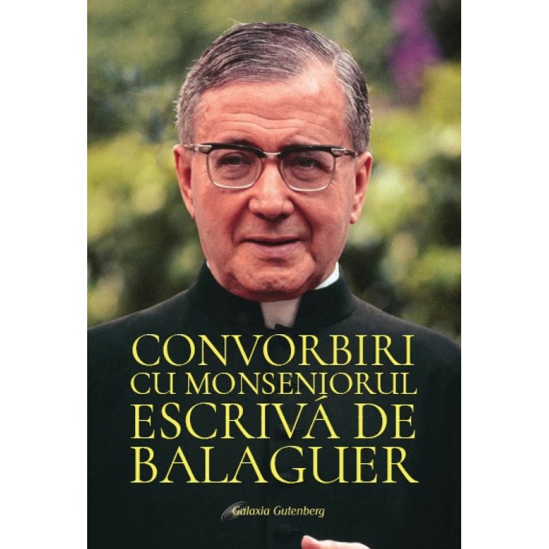 Convorbiri cu Monseniorul Escrivá de Balaguer