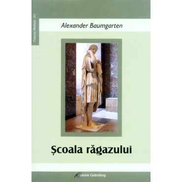 Şcoala răgazului: studii de filosofie antică şi medievală