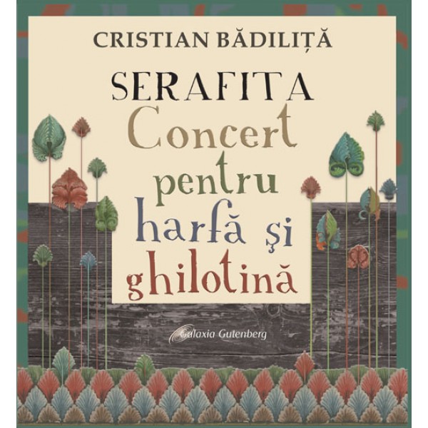 Serafita – Concert pentru harfă şi ghilotină